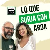 Lo que surja con Aroa 56
