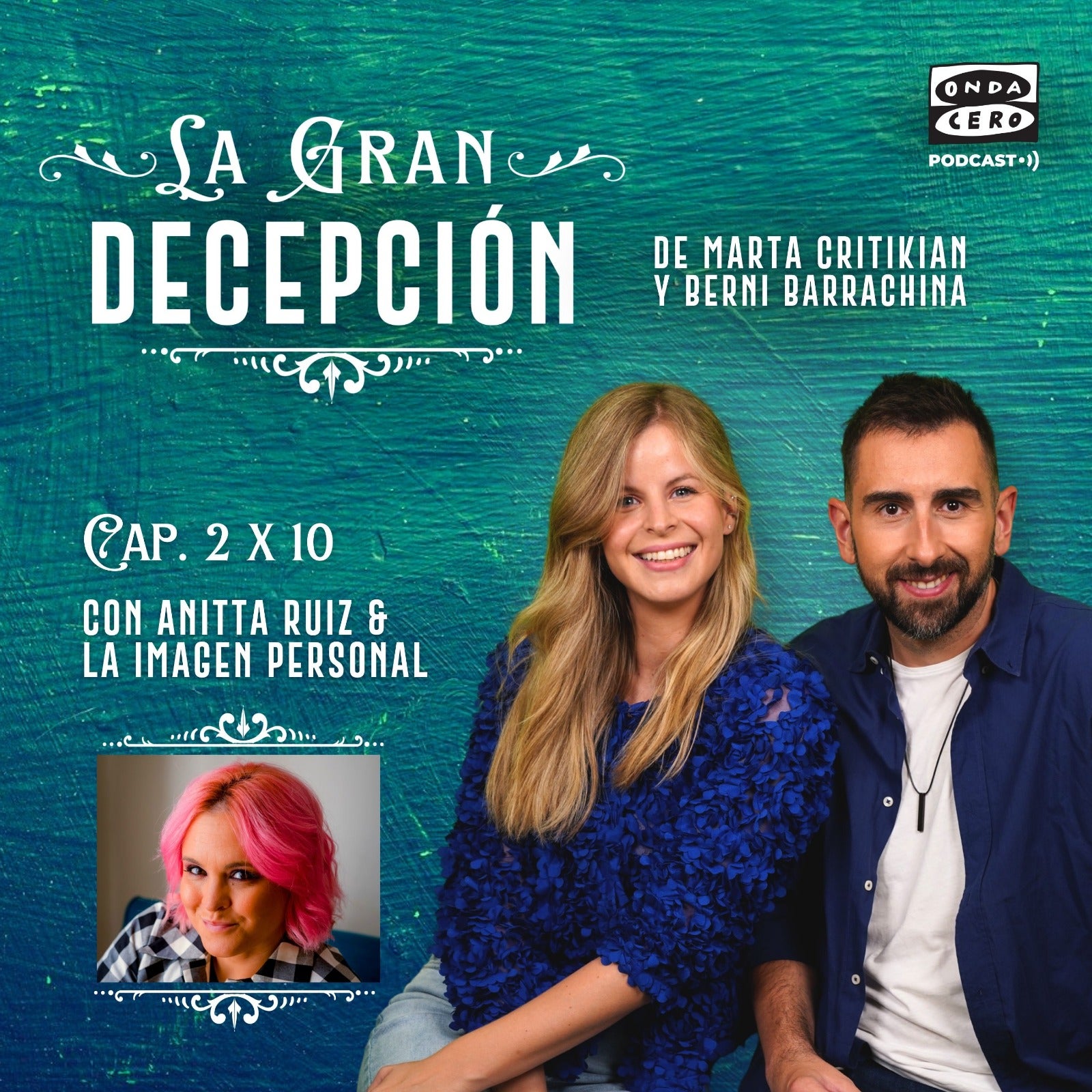 La gran decepción 2x10: Anitta Ruiz y la imagen personal La gran decepción 2x10: Anitta Ruiz y la imagen personal