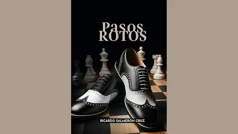 "Pasos Rotos" de Ricardo Salmerón Cruz "Pasos Rotos" de Ricardo Salmerón Cruz