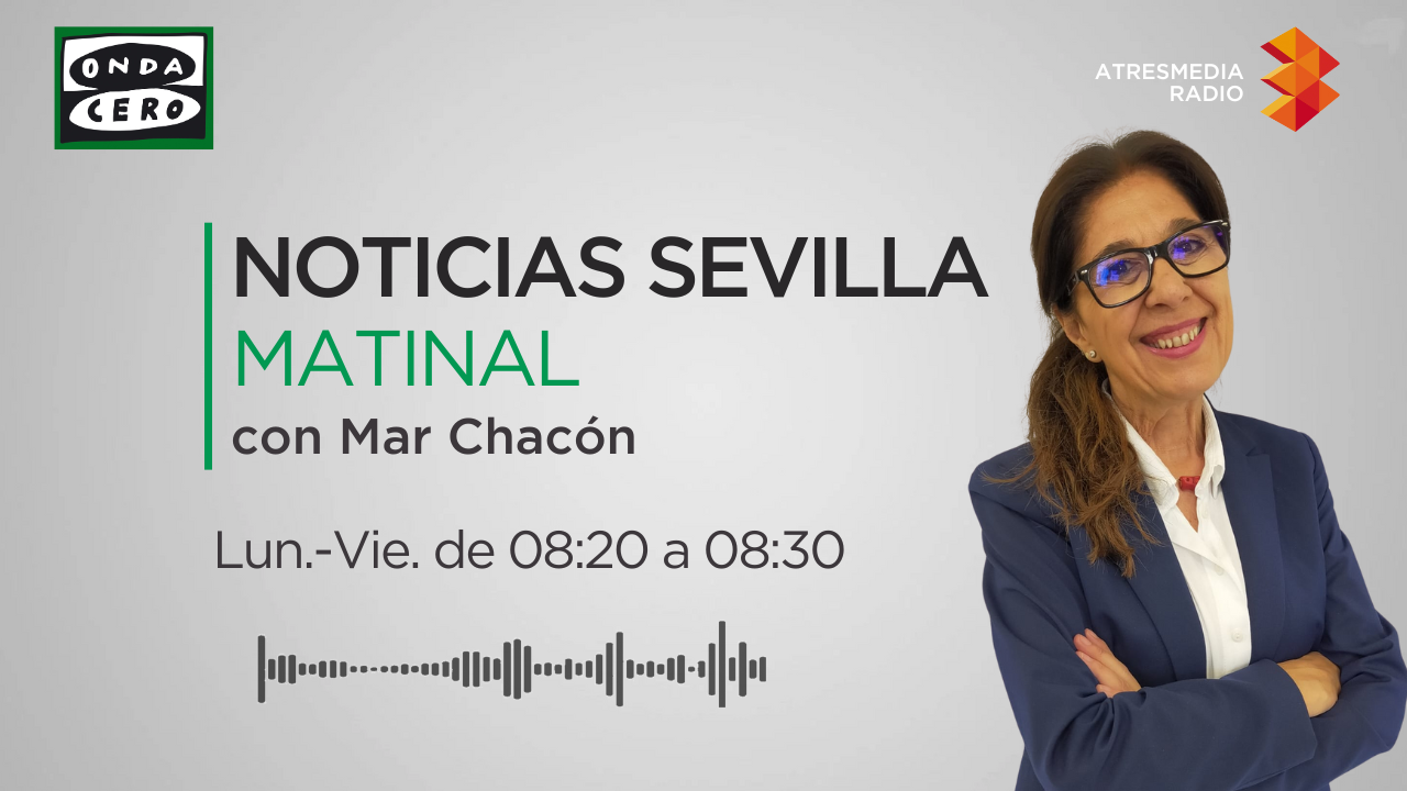 Noticias Sevilla matinal 06/05/2025 Noticias Sevilla matinal 06/05/2025