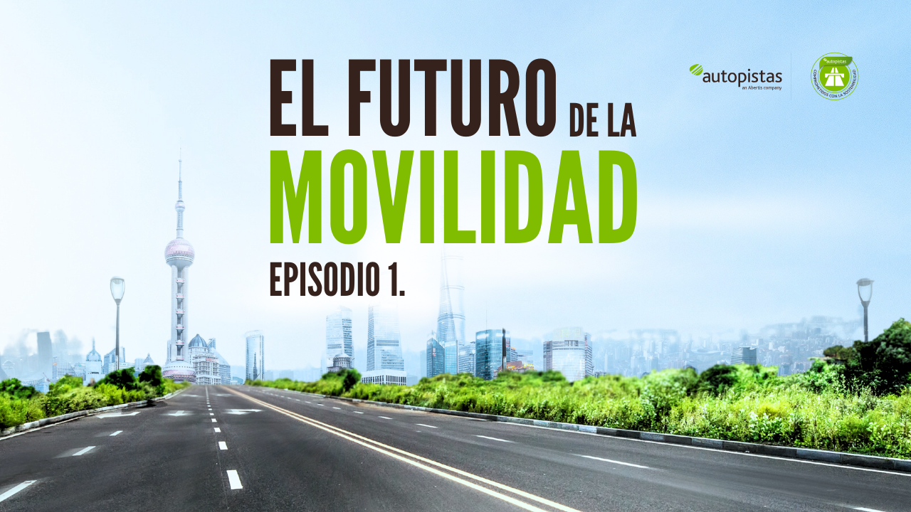 El futuro de la movilidad - Episodio 1 El futuro de la movilidad - Episodio 1