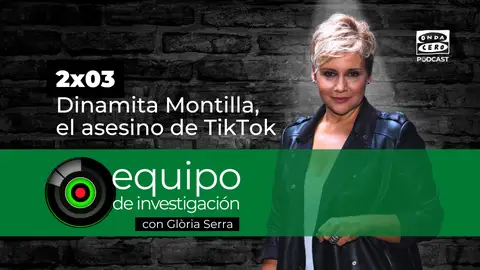 2x03. Dinamita Montilla, el asesino de TikTok 2x03. Dinamita Montilla, el asesino de TikTok