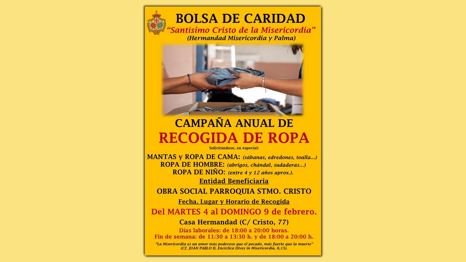 Recogida de ropa de la Bolsa de Caridad del Santísimo Cristo de la Misericordia Recogida de ropa de la Bolsa de Caridad del Santísimo Cristo de la Misericordia