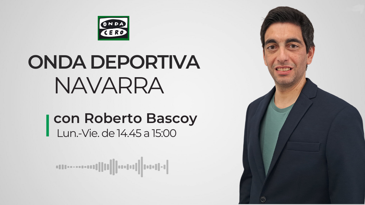 Onda Deportiva Navarra 14/02/2025 Onda Deportiva Navarra 14/02/2025