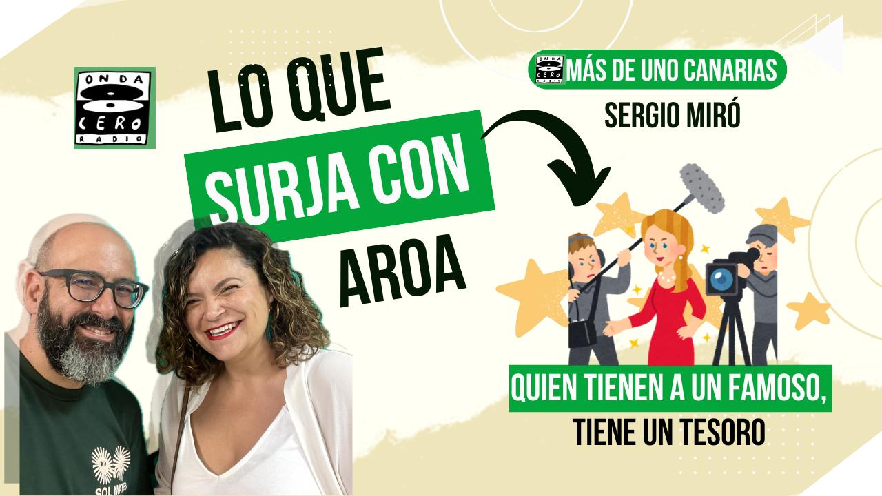 Lo que surja con Aroa | 'Quien tiene un famoso tiene un tesoro' (06/02/2025) Lo que surja con Aroa | 'Quien tiene un famoso tiene un tesoro' (06/02/2025)