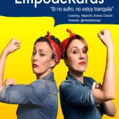 EMPODERARAS es el segundo espectáculo de Las Raras, este domingo en Málaga