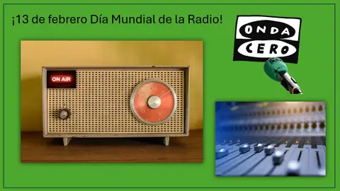 13 de febrero Día Mundial de la Radio Onda Cero Segovia