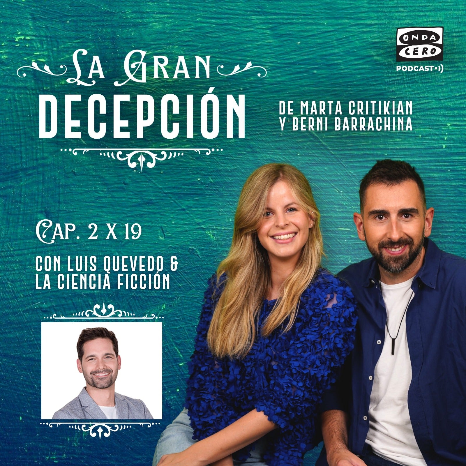 La gran decepción 2x19 - ¡Luis Quevedo y la ciencia ficción! episode artwork