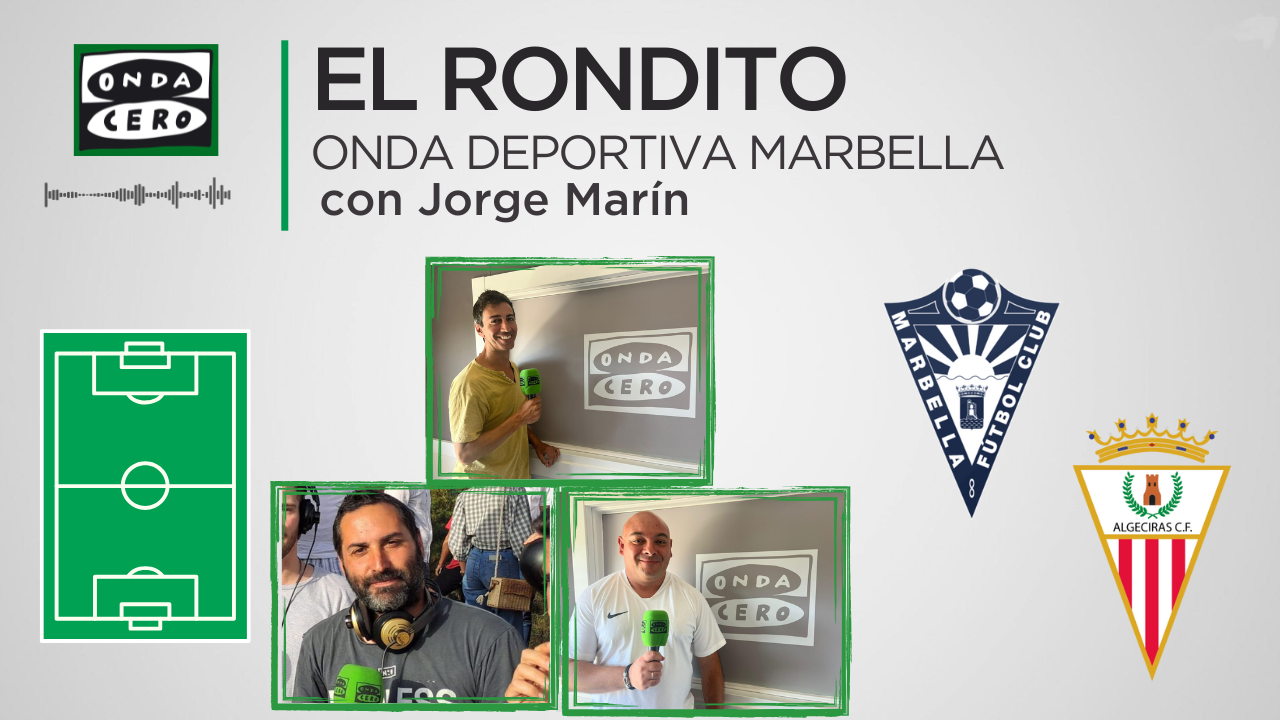 El Marbella obligado a sacar los 3 puntos contra el Algeciras, lo analizamos en 'El Rondito' El Marbella obligado a sacar los 3 puntos contra el Algeciras, lo analizamos en 'El Rondito'