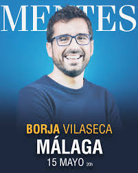 Borja Vilaseca se une a Mentes Expertas y ofrecerá una conferencia en Málaga Borja Vilaseca se une a Mentes Expertas y ofrecerá una conferencia en Málaga