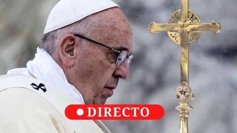 &Uacute;ltimas noticias del estado de salud del Papa: sigue la &uacute;ltima hora, en directo