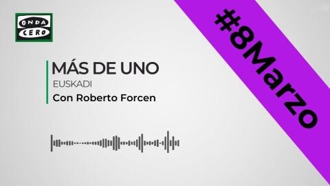 M&aacute;s de uno Euskadi 8M