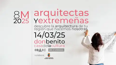 La Junta y el COADE llevan el 14 de marzo a Don Benito la iniciativa ‘Arquitectas y Extremeñas’ La Junta y el COADE llevan el 14 de marzo a Don Benito la iniciativa ‘Arquitectas y Extremeñas’
