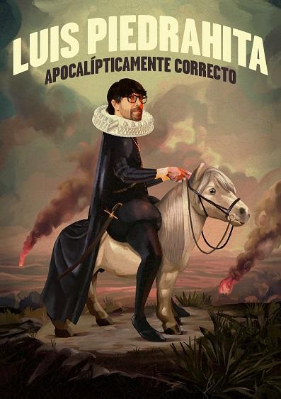 El humorista, Luis Piedrahita continúa con "Apocalípticamente correcto". El humorista, Luis Piedrahita continúa con "Apocalípticamente correcto".
