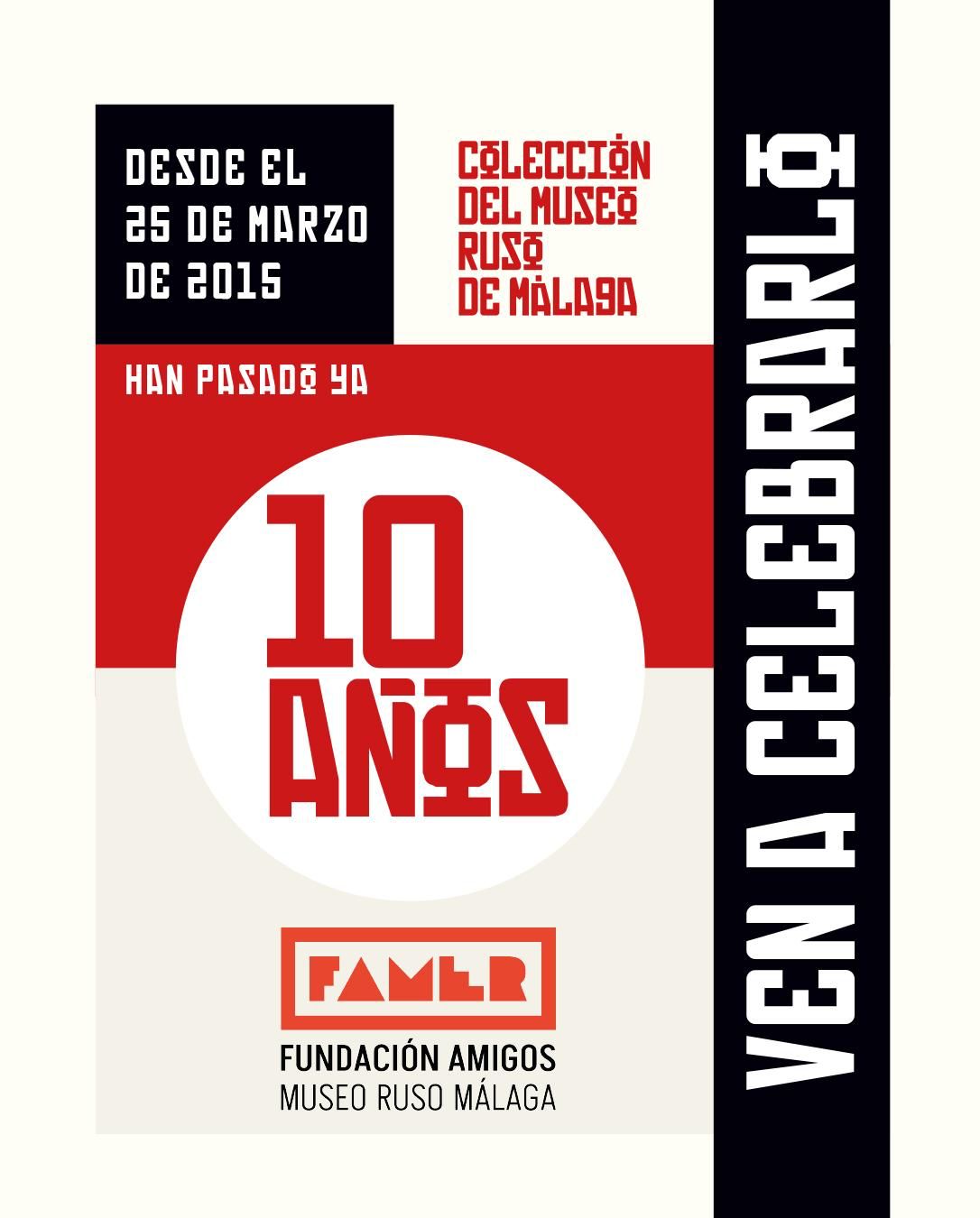 Décimo aniversario de la apertura de la Colección del Museo Ruso de Málaga Décimo aniversario de la apertura de la Colección del Museo Ruso de Málaga