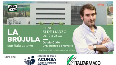 El programa ‘La brújula, con Rafa Latorre, se emite el lunes 31 de marzo desde el Cima Universidad de Navarra El programa ‘La brújula, con Rafa Latorre, se emite el lunes 31 de marzo desde el Cima Universidad de Navarra