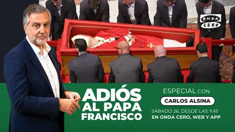 Carlos Alsina conduce este sábado en Onda Cero el especial ‘Adiós al papa Francisco’ Carlos Alsina conduce este sábado en Onda Cero el especial ‘Adiós al papa Francisco’