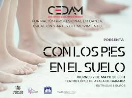El Centro Extremeño de Danza pone en escena este viernes 'Con los pies en el suelo' en Teatro López de Ayala de Badajoz El Centro Extremeño de Danza pone en escena este viernes 'Con los pies en el suelo' en Teatro López de Ayala de Badajoz