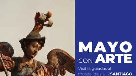 "Mayo con arte" regresa al Museo Iglesia de Santiago con nuevas visitas guiadas para descubrir su patrimonio sagrado .
