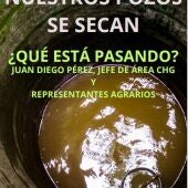 Cartel "Nuestros pozos se secan ¿Qué está pasando?"