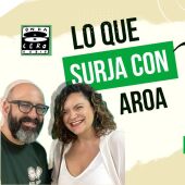 Lo que surja con Aroa 73