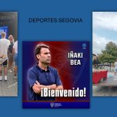 La Segoviana apuesta por Iñaki Bea como técnico para el nuevo proyecto que busca el ascenso a Primera