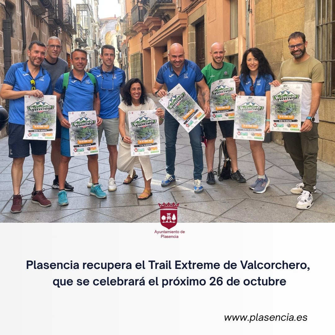 Plasencia recupera el 'Trail Extreme de Valcorchero', que se celebrará el 26 de octubre Plasencia recupera el 'Trail Extreme de Valcorchero', que se celebrará el 26 de octubre