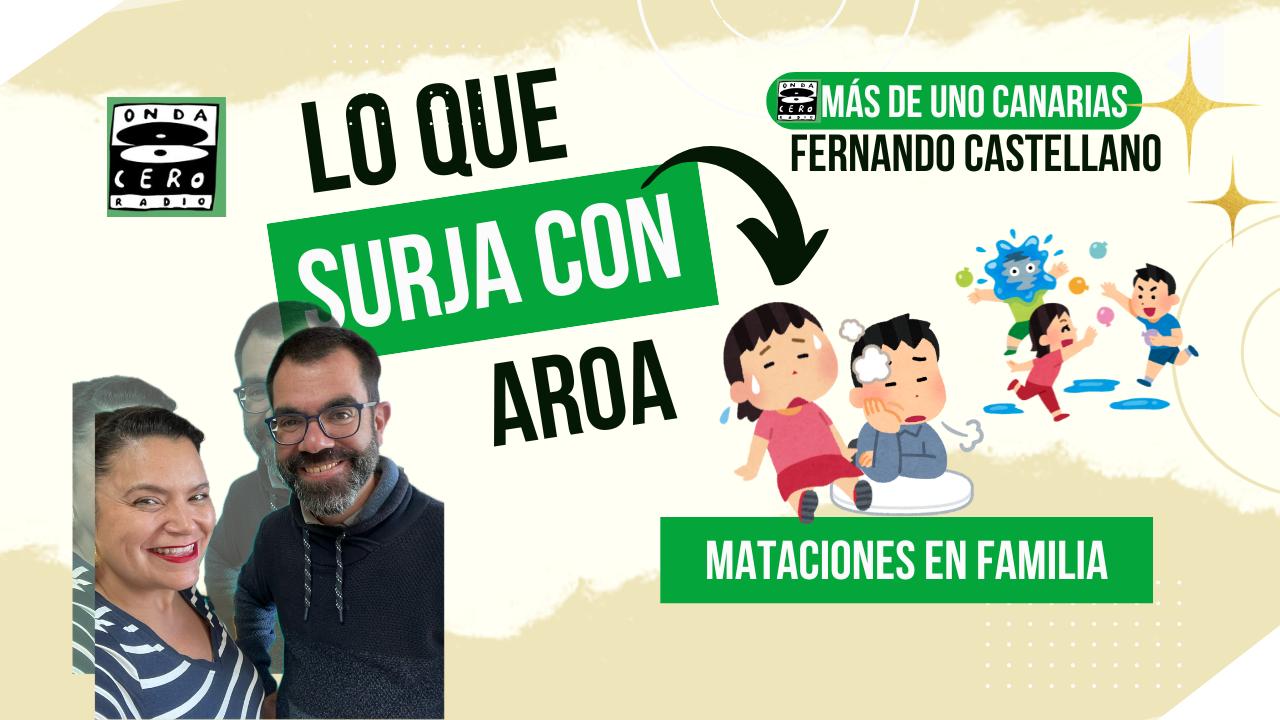 Lo que surja con Aroa | 'Mataciones en familia' (02/07/2025) Lo que surja con Aroa | 'Mataciones en familia' (02/07/2025)