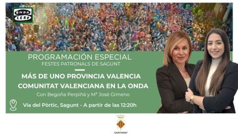 Onda Cero emite en directo desde la Via del P&ograve;rtic de Sagunt programa especial 'Fiestas patronales 2025'