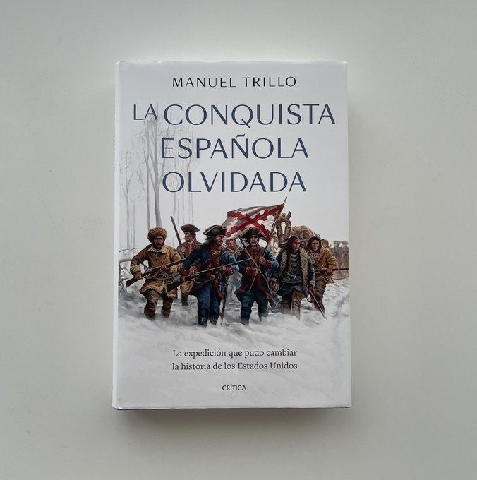 'La Conquista Española Olvidada' última obra de Manuel Trillo 'La Conquista Española Olvidada' última obra de Manuel Trillo
