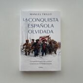 La Conquista Española Olvidada