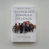 La Conquista Española Olvidada La Conquista Española Olvidada
