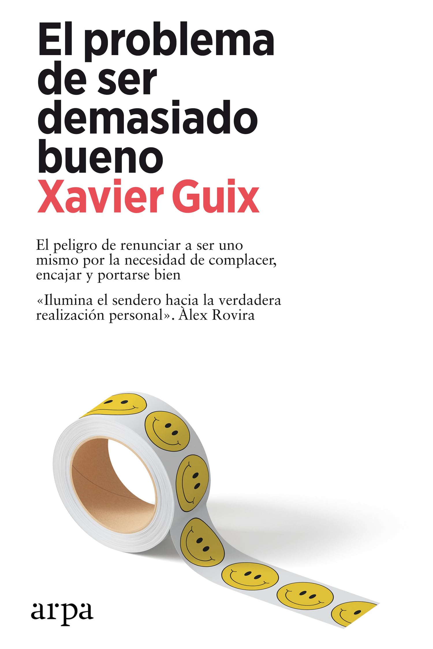 "El problema de ser demasiado bueno" "El problema de ser demasiado bueno"