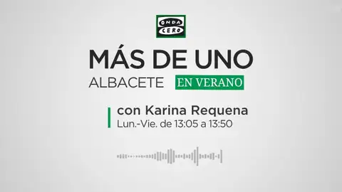 Más de uno Albacete. Verano Más de uno Albacete. Verano