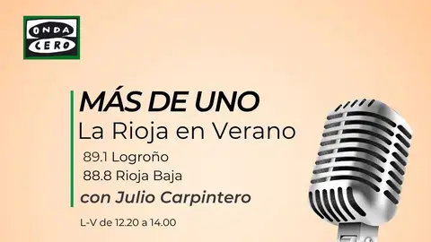 Más de Uno La Rioja en Verano Más de Uno La Rioja en Verano Julio Carpintero