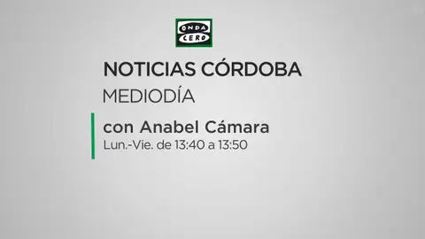 Noticias Mediodía Córdoba con Anabel Cámara Noticias Mediodía Córdoba con Anabel Cámara