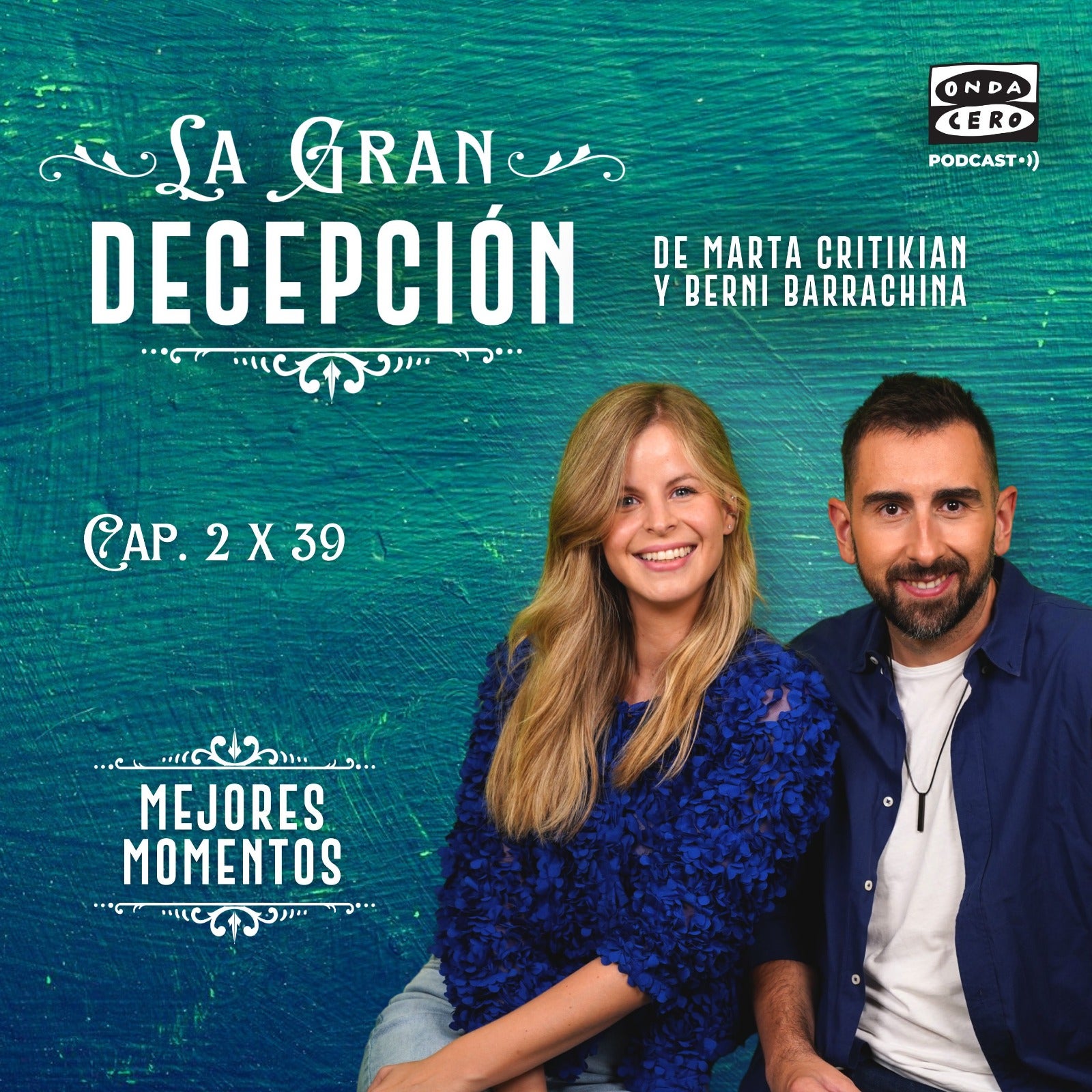 La gran decepción 2x39 - ¡Mejores Momentos! episode artwork