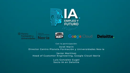 IA: empleo y futuro - Investigación, formación y educación en IA, clave de la empleabilidad del futuro IA: empleo y futuro - Investigación, formación y educación en IA, clave de la empleabilidad del futuro
