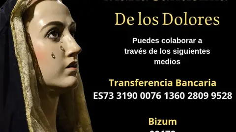 La Cofradía Nuestra Señora de los Dolores restaurará la imagen de La Dolorosa La Cofradía Nuestra Señora de los Dolores restaurará la imagen de La Dolorosa