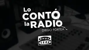 Lo contó la radio, con Diego Fortea Lo contó la radio, con Diego Fortea
