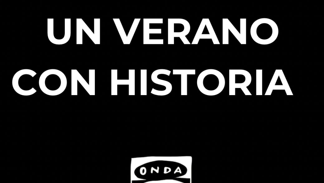 un verano con historia
