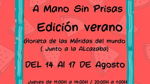 El mercado de artesanía 'A Mano Sin Prisas' se instalará en el Parque de las Méridas del Mundo del 14 al 17 de agosto El mercado de artesanía 'A Mano Sin Prisas' se instalará en el Parque de las Méridas del Mundo del 14 al 17 de agosto