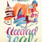Cartel de la Feria y Fiestas de Ciudad Real