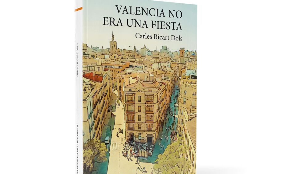 Ejemplar del libro Valencia no era una fiesta