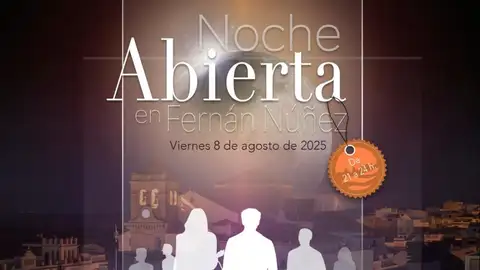 NOCHE ABIERTA EN FERNAN NUÑEZ NOCHE ABIERTA EN FERNAN NUÑEZ