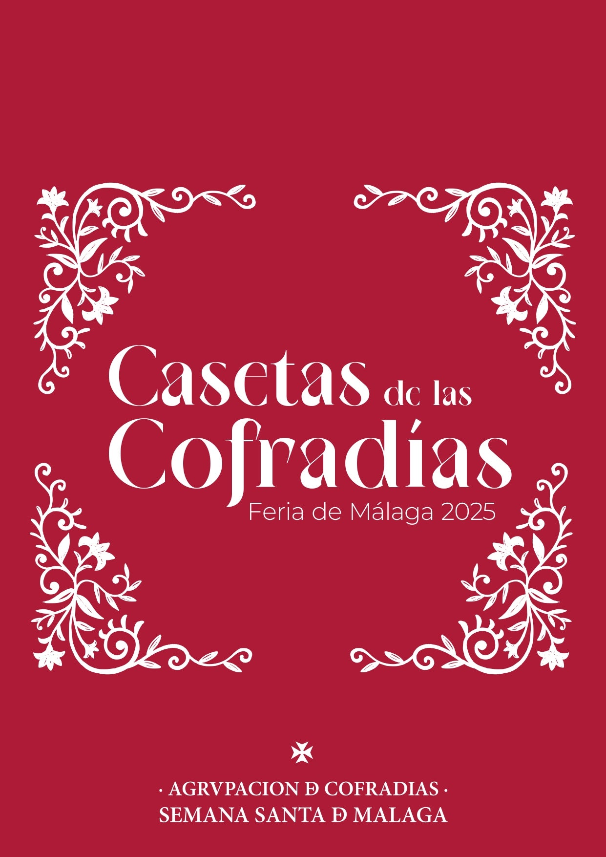Guía de Casetas de las Cofradías Guía de Casetas de las Cofradías