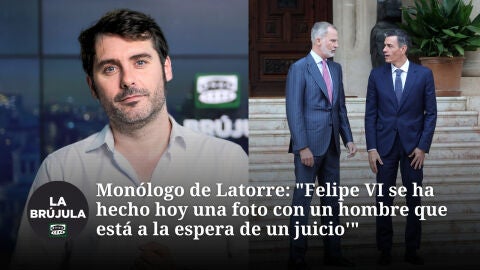 El monólogo de las ocho: "Felipe VI se ha hecho hoy una foto con un hombre que está a la espera de un juicio"