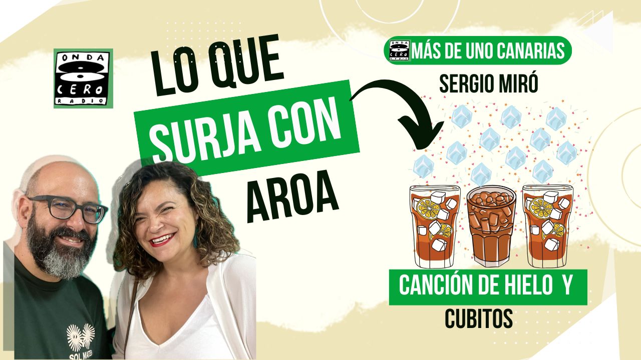 Lo que surja con Aroa | 'Canción de hielo y cubitos' (03/09/2025) Lo que surja con Aroa | 'Canción de hielo y cubitos' (03/09/2025)