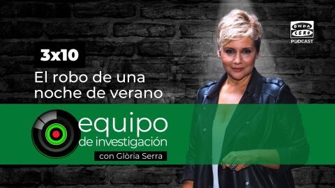 Equipo de investigaci&oacute;n 3x10: El robo de una noche de verano 