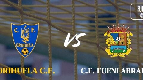El Orihuela CF comienza la liga regular en el grupo 5 de Segunda RFEF recibiendo al Fuenlabrada